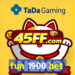 fun 1900 bet